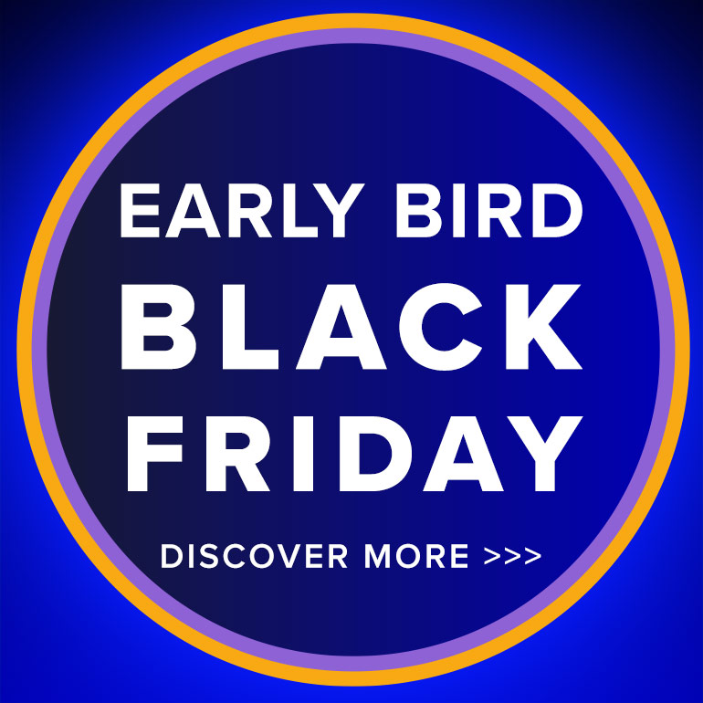 Early Bird Black Friday